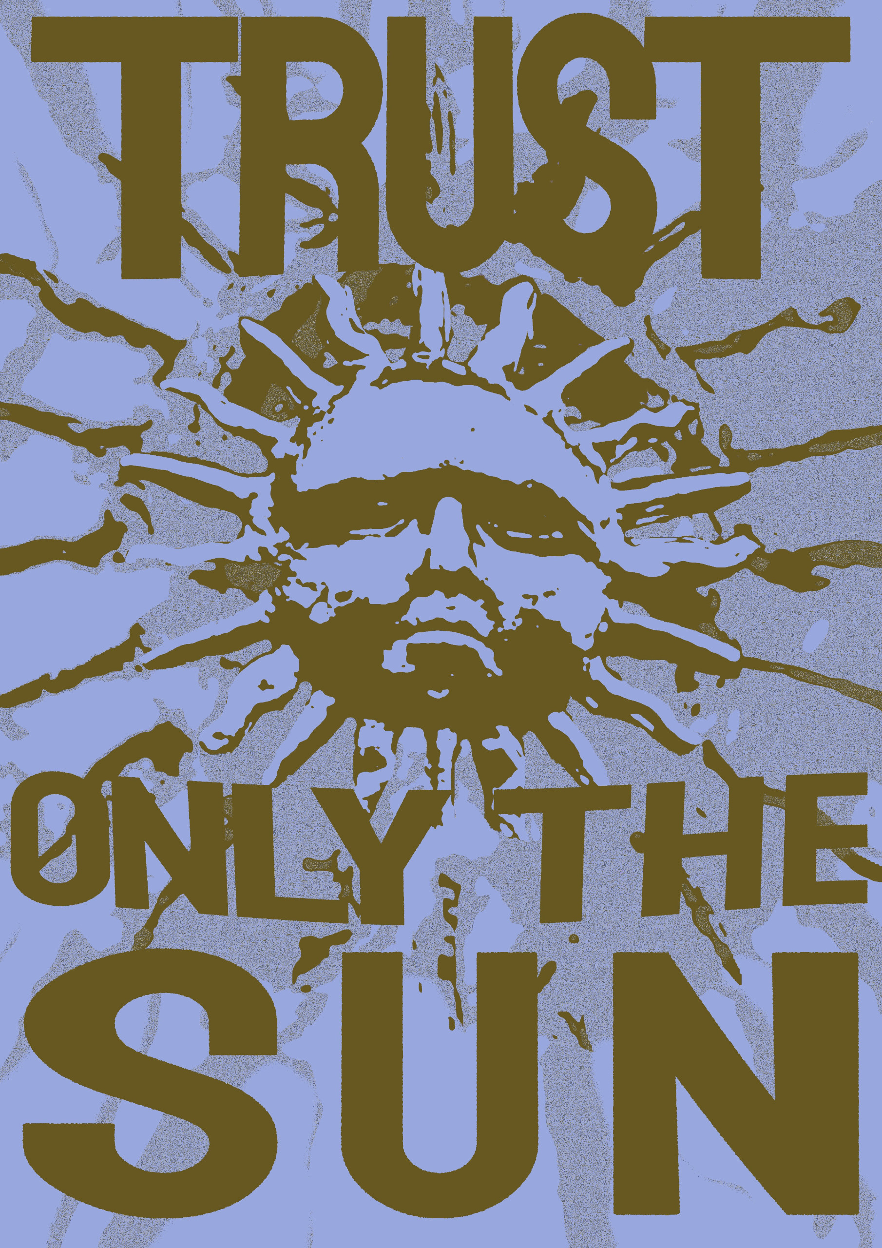 Trust Only The Sun by Bill Curno