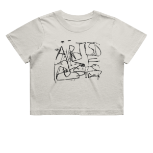 Artists Are Pussies Cropped Bone White T-Shirt.